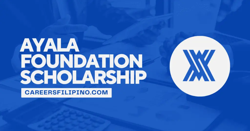 Ayala Foundation Scholarship