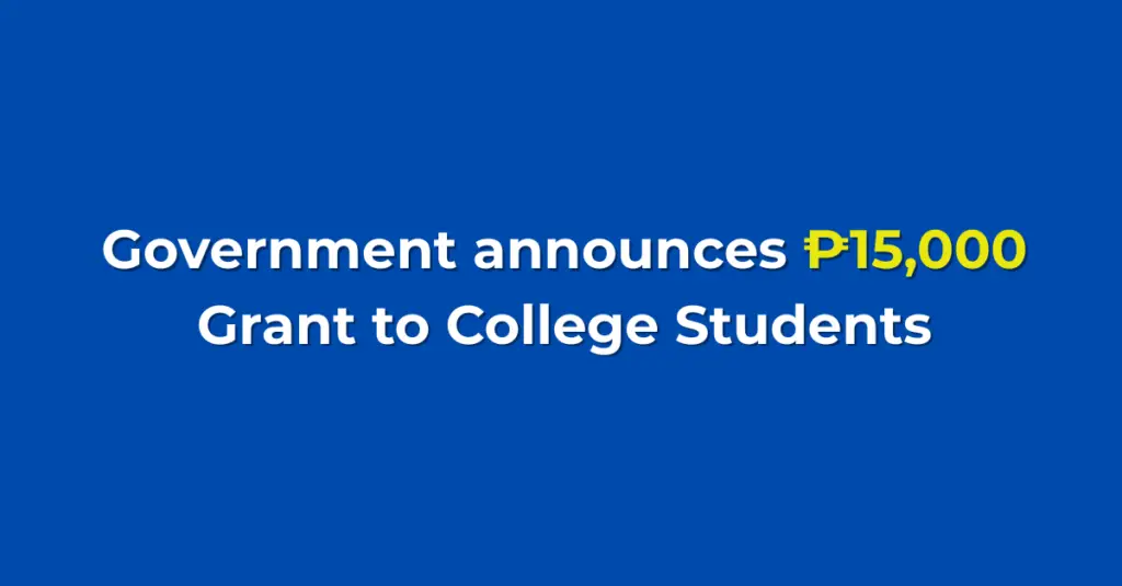 Government announces 15,000 Grant to College Students